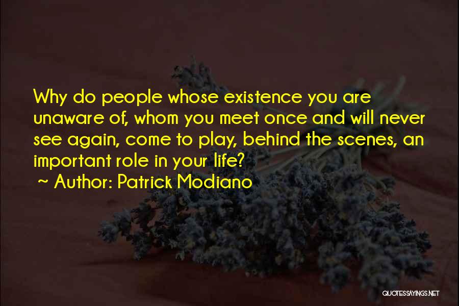 Behind The Scenes Quotes By Patrick Modiano