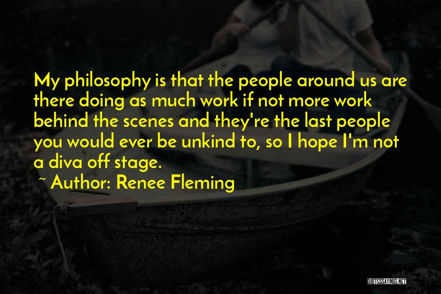 Behind The Scenes Quotes By Renee Fleming