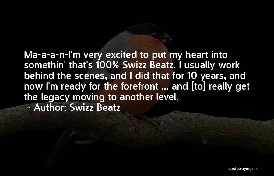 Behind The Scenes Quotes By Swizz Beatz