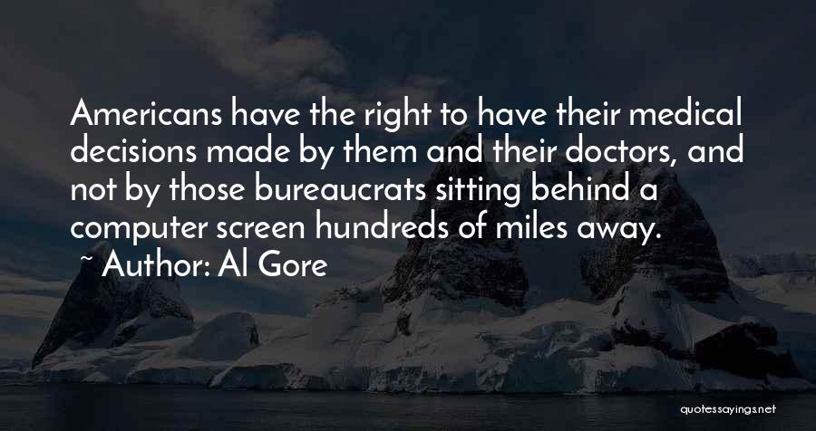 Behind The Screen Quotes By Al Gore