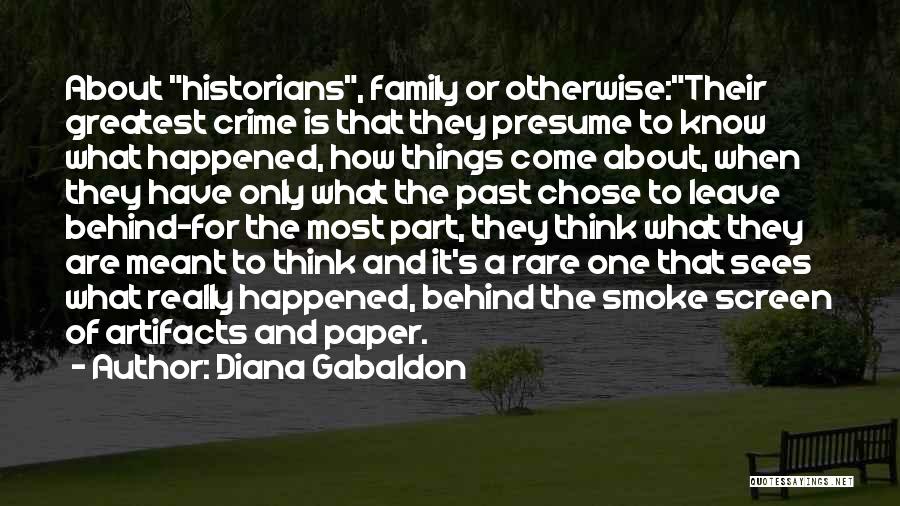 Behind The Screen Quotes By Diana Gabaldon