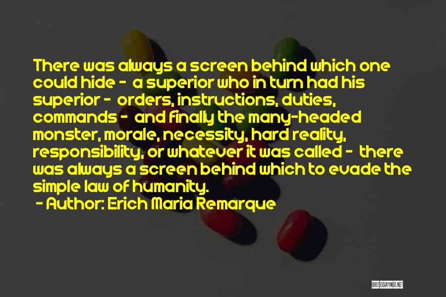 Behind The Screen Quotes By Erich Maria Remarque