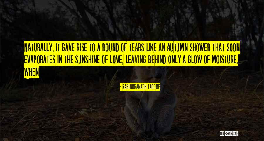 Behind The Tears Quotes By Rabindranath Tagore Behind The Tears Quotes By Rabindranath Tagore