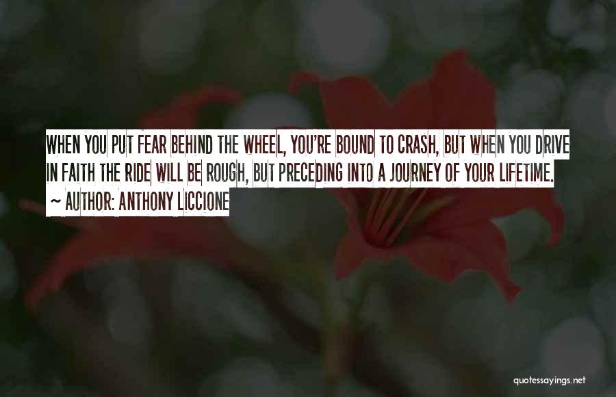 Behind The Wheel Quotes By Anthony Liccione