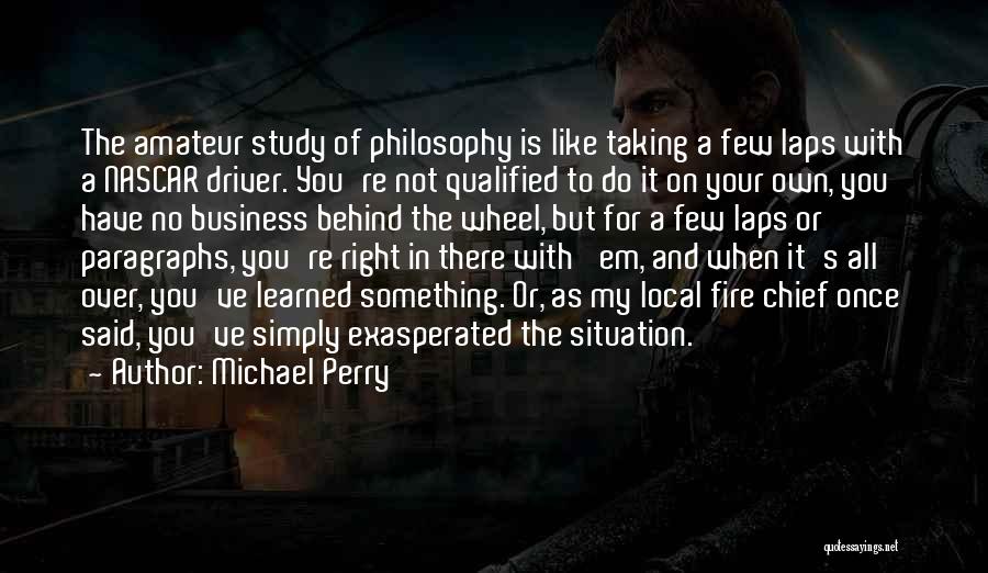 Behind The Wheel Quotes By Michael Perry