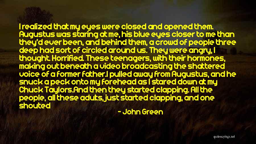 Behind These Green Eyes Quotes By John Green