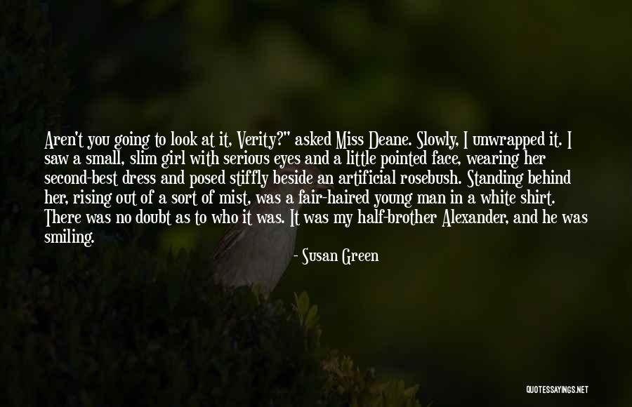 Behind These Green Eyes Quotes By Susan Green