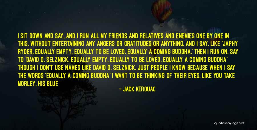 Behind Those Blue Eyes Quotes By Jack Kerouac