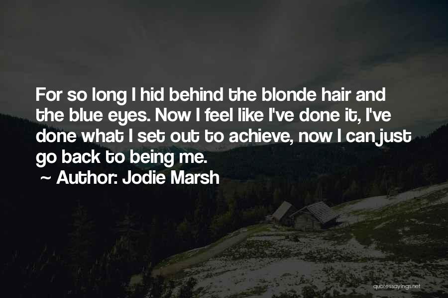 Behind Those Blue Eyes Quotes By Jodie Marsh