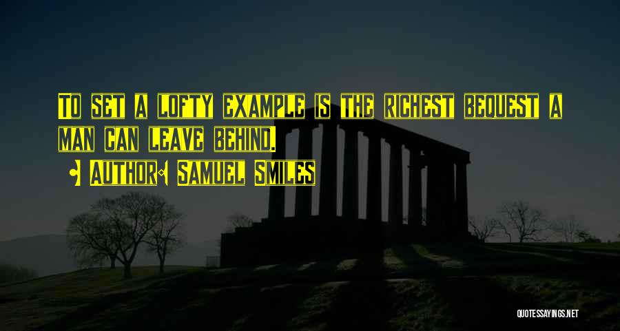 Behind Those Smiles Quotes By Samuel Smiles