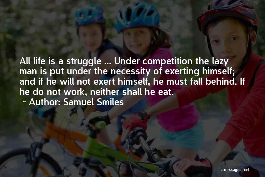 Behind Those Smiles Quotes By Samuel Smiles