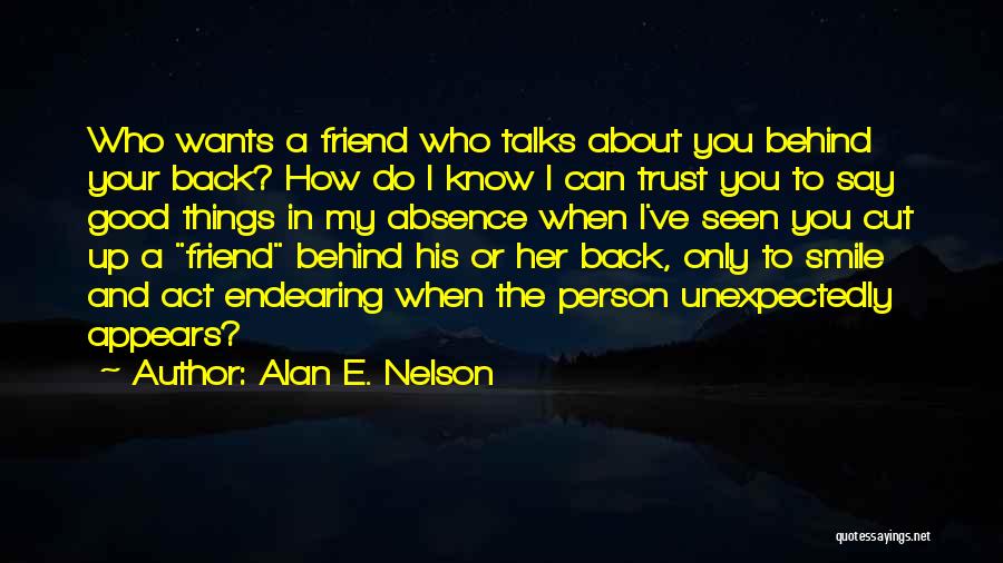 Behind Your Smile Quotes By Alan E. Nelson