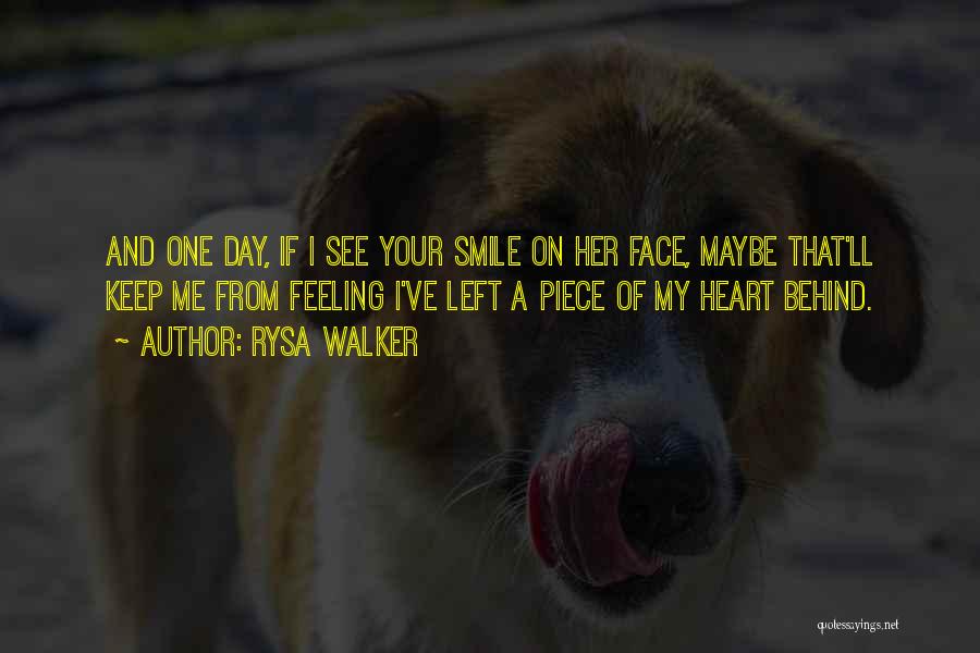 Behind Your Smile Quotes By Rysa Walker