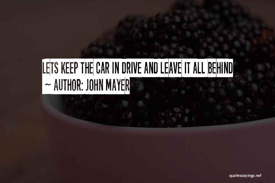 Behinds Quotes By John Mayer