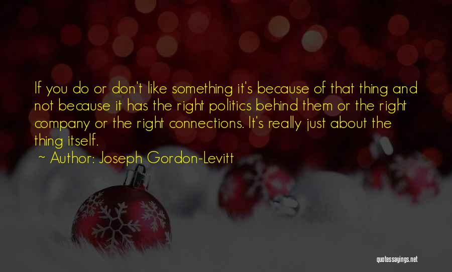 Behinds Quotes By Joseph Gordon-Levitt