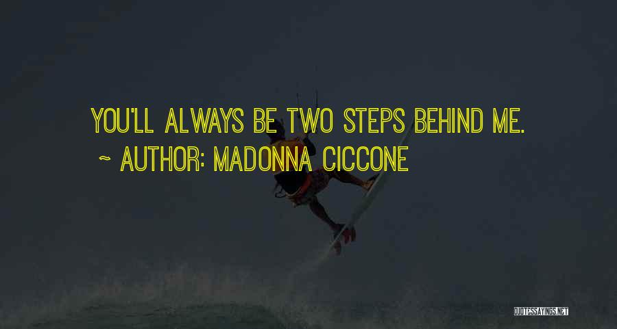 Behinds Quotes By Madonna Ciccone