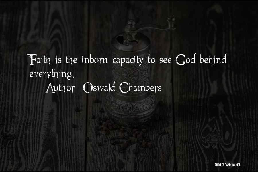 Behinds Quotes By Oswald Chambers
