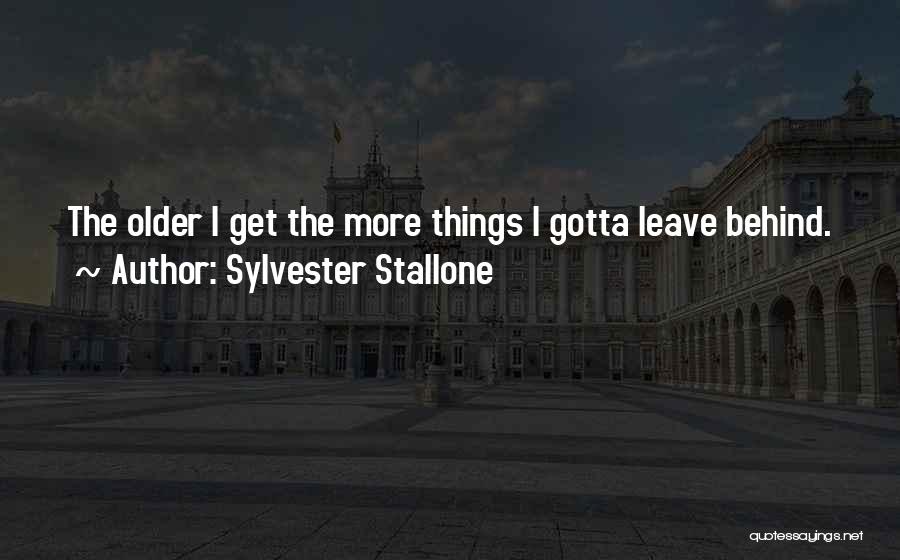 Behinds Quotes By Sylvester Stallone