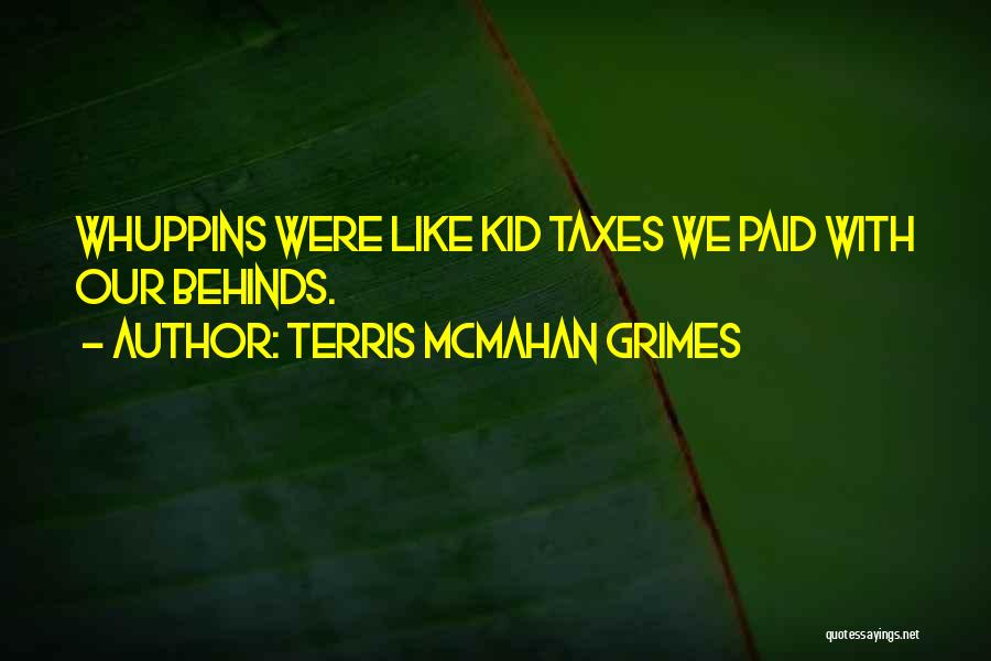 Behinds Quotes By Terris McMahan Grimes
