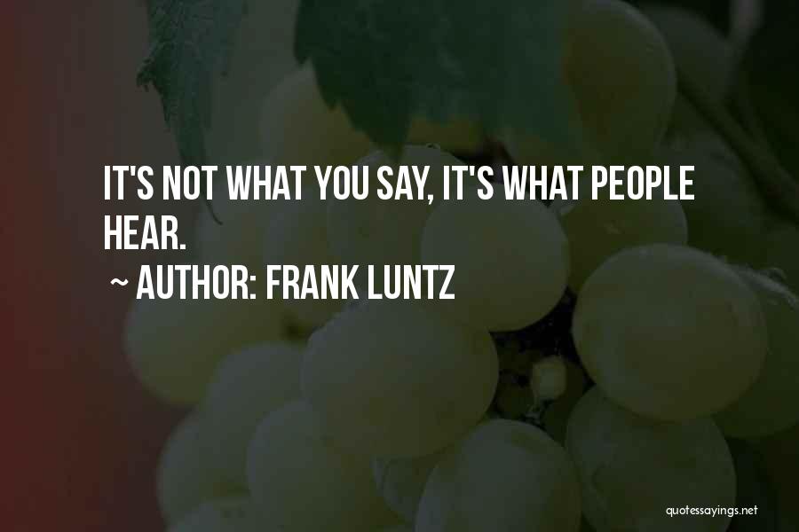 Behnam Bani Quotes By Frank Luntz