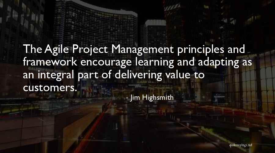 Behnke Enterprises Quotes By Jim Highsmith Behnke Enterprises Quotes By Jim Highsmith