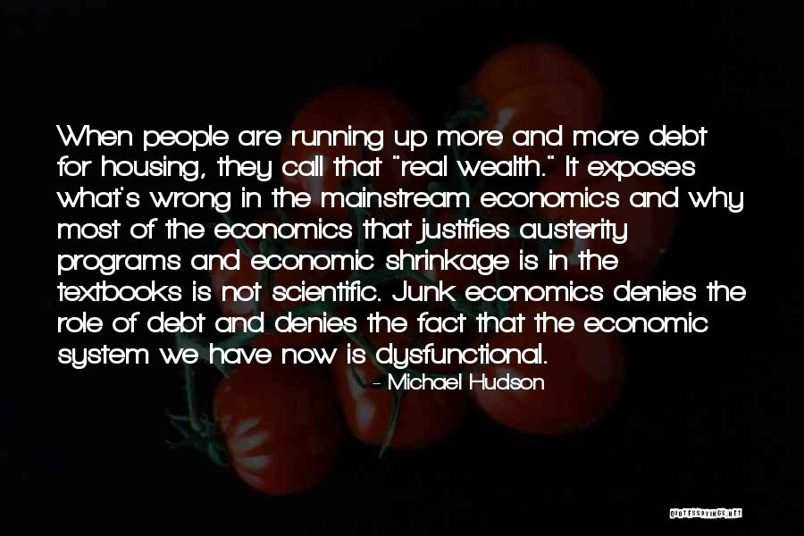 Behoefte Aan Quotes By Michael Hudson Behoefte Aan Quotes By Michael Hudson