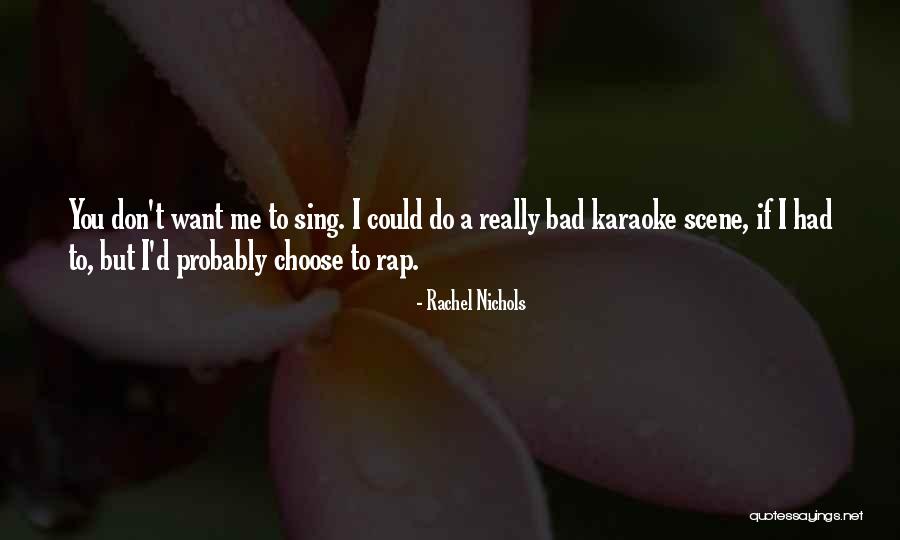 Behoefte Aan Quotes By Rachel Nichols Behoefte Aan Quotes By Rachel Nichols