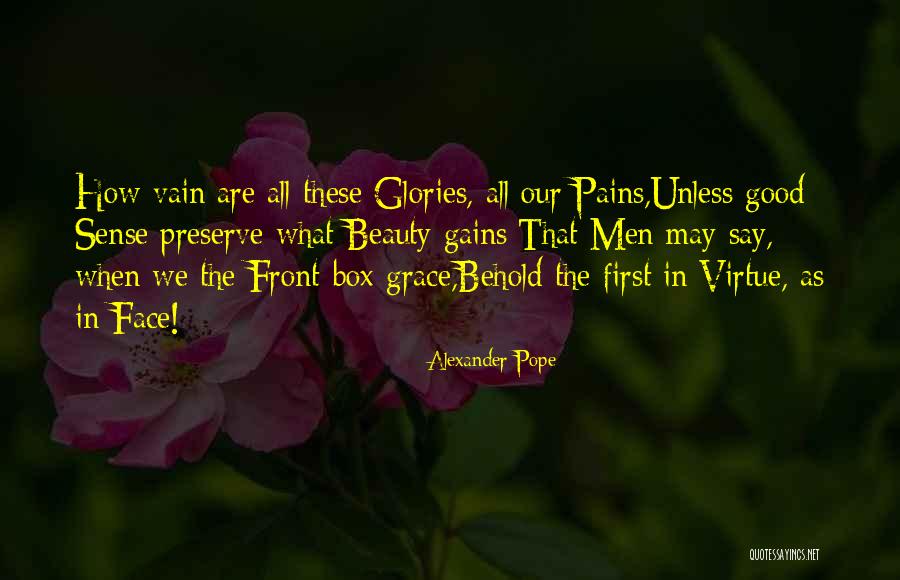 Behold Beauty Quotes By Alexander Pope Behold Beauty Quotes By Alexander Pope