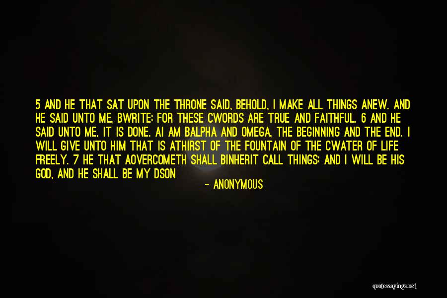 Behold I Make All Things Quotes By Anonymous Behold I Make All Things Quotes By Anonymous