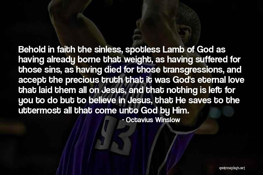 Behold The Lamb Quotes By Octavius Winslow Behold The Lamb Quotes By Octavius Winslow