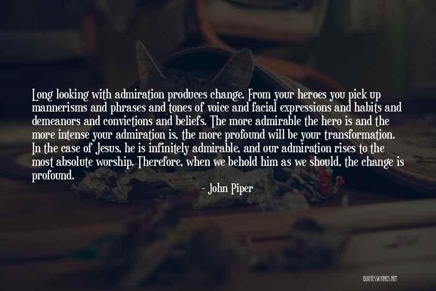Behold Your God Quotes By John Piper Behold Your God Quotes By John Piper