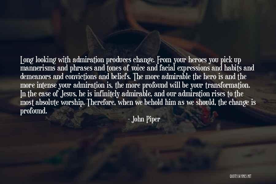 Behold Your God Quotes By John Piper