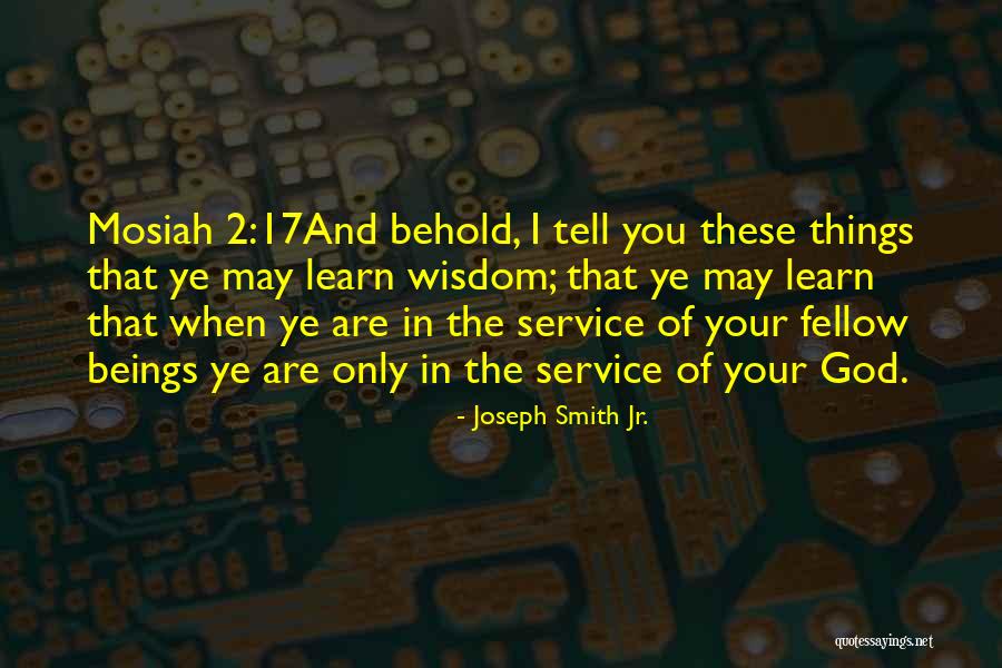 Behold Your God Quotes By Joseph Smith Jr.