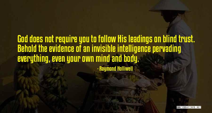 Behold Your God Quotes By Raymond Holliwell Behold Your God Quotes By Raymond Holliwell