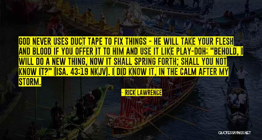 Behold Your God Quotes By Rick Lawrence