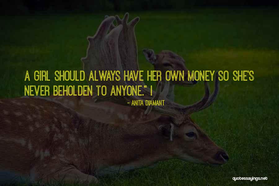Beholden Quotes By Anita Diamant Beholden Quotes By Anita Diamant