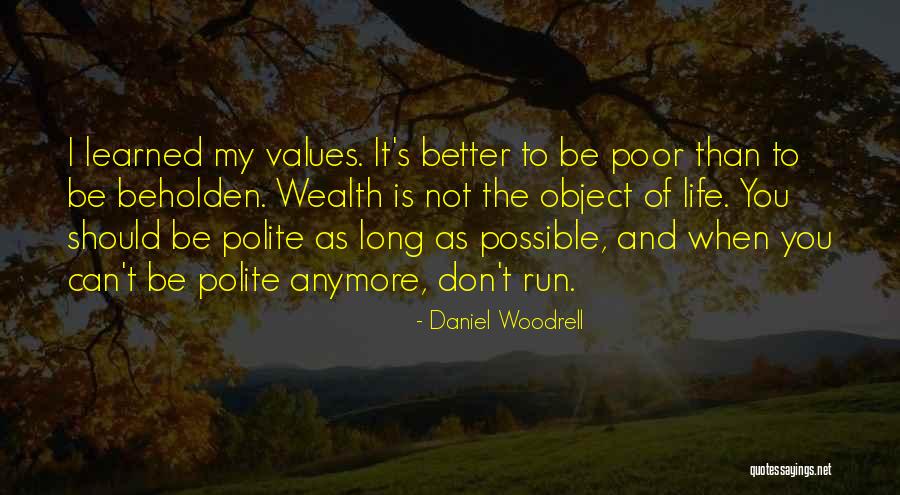 Beholden Quotes By Daniel Woodrell Beholden Quotes By Daniel Woodrell