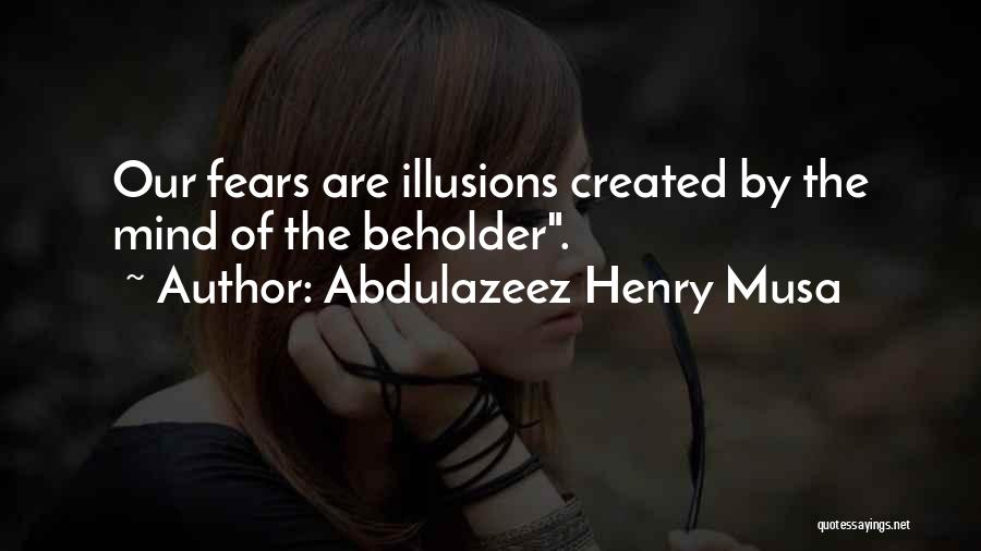 Beholder Quotes By Abdulazeez Henry Musa