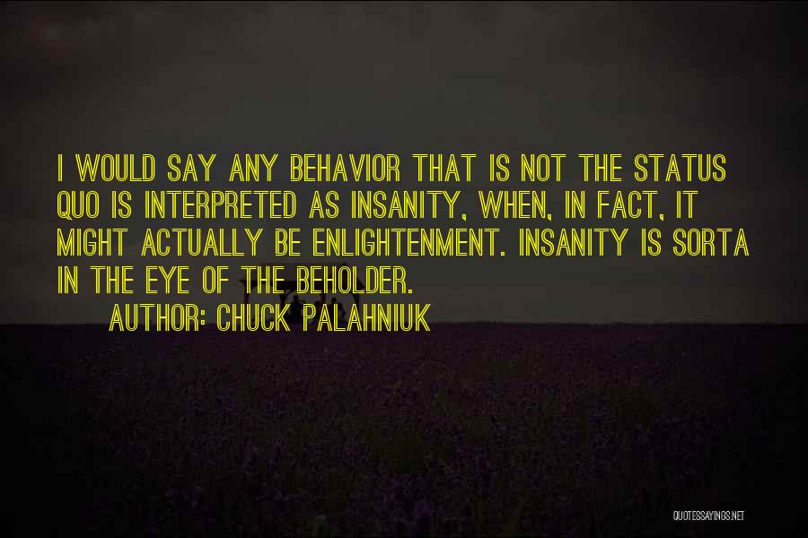 Beholder Quotes By Chuck Palahniuk