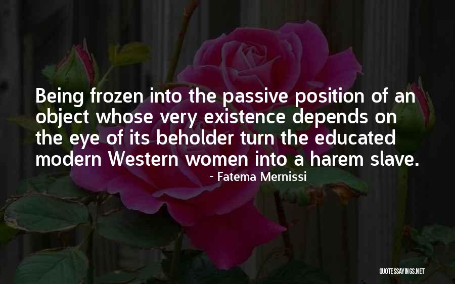 Beholder Quotes By Fatema Mernissi