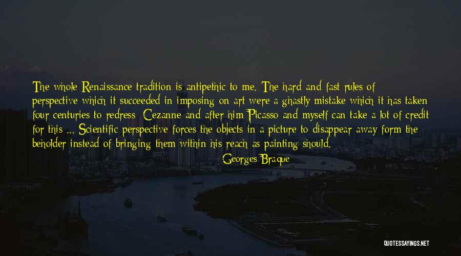 Beholder Quotes By Georges Braque