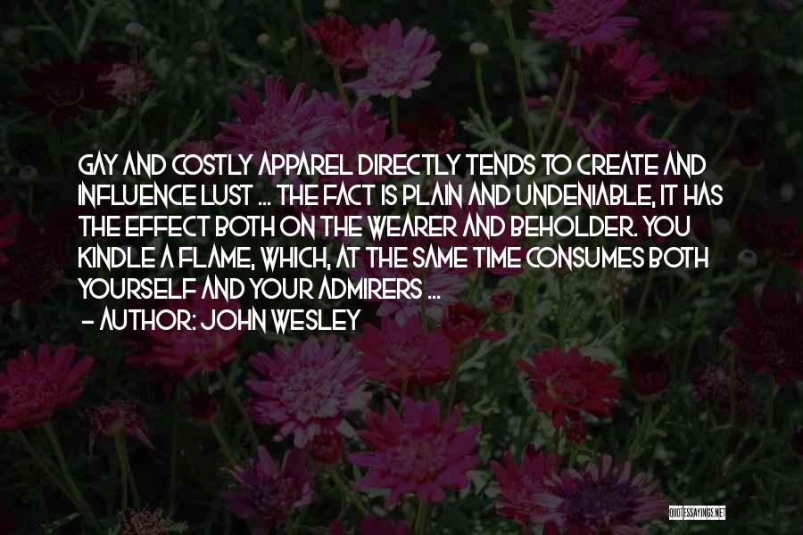 Beholder Quotes By John Wesley