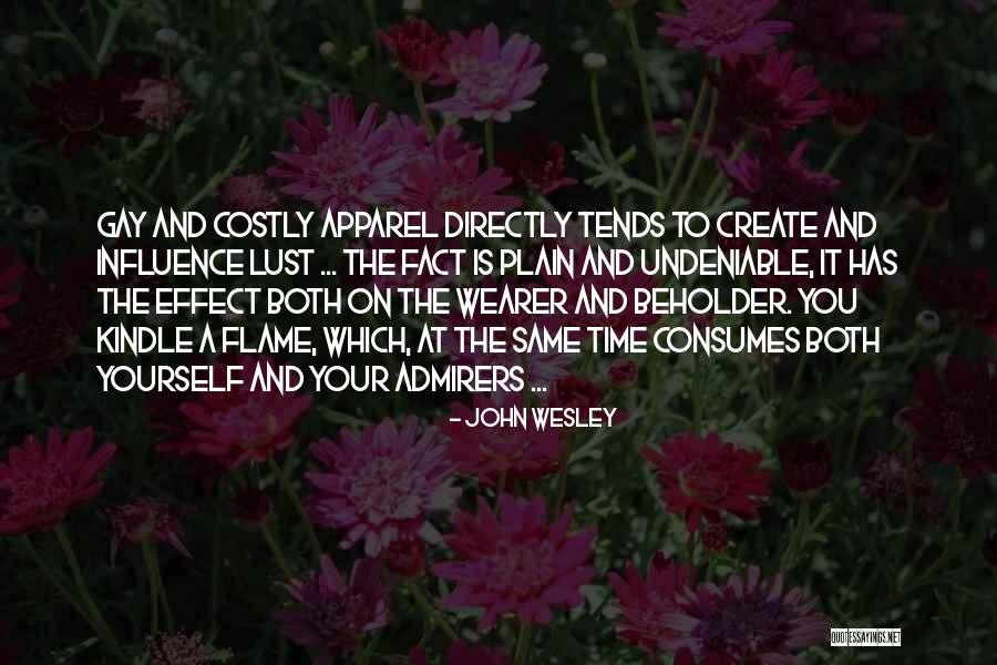 Beholder Quotes By John Wesley