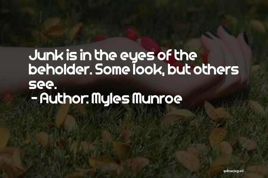 Beholder Quotes By Myles Munroe
