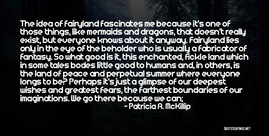 Beholder Quotes By Patricia A. McKillip