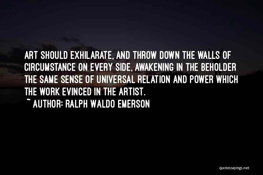 Beholder Quotes By Ralph Waldo Emerson