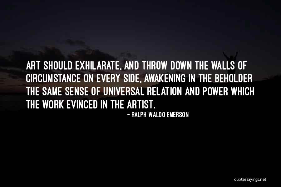 Beholder Quotes By Ralph Waldo Emerson