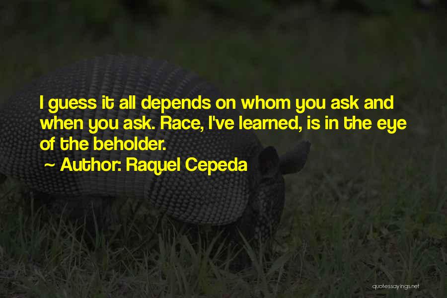 Beholder Quotes By Raquel Cepeda
