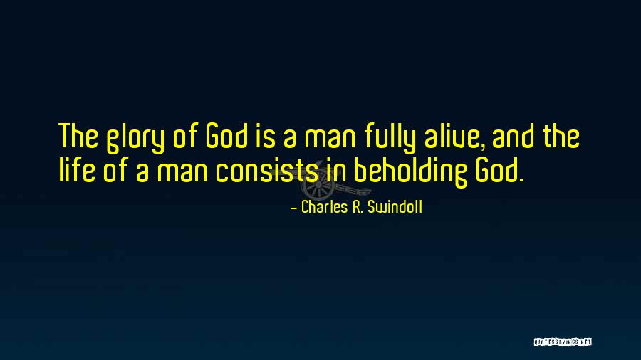 Beholding His Glory Quotes By Charles R. Swindoll Beholding His Glory Quotes By Charles R. Swindoll