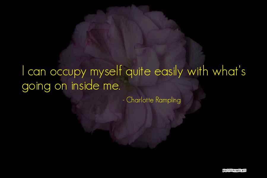 Behould Quotes By Charlotte Rampling Behould Quotes By Charlotte Rampling